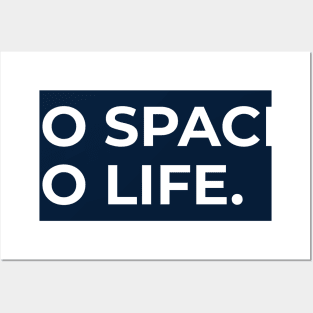 No Space, No Life. Posters and Art